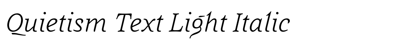 Quietism Text Light Italic